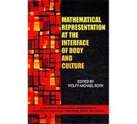 Mathematical Representation at the Interface of Body and Culture Wolff-Michael Roth (Auteur)