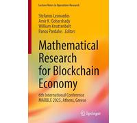 Mathematical Research for Blockchain Economy: 6th International Conference MARBLE 2025, Athens, Greece