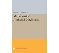 Mathematical Statistical Mechanics (Princeton Legacy Library)