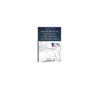 Mathematical Statistics For Applied Econometrics