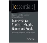 Mathematical Stories I - Graphs, Games And Proofs