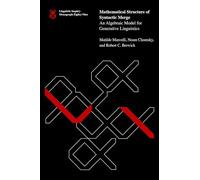 Mathematical Structure of Syntactic Merge: An Algebraic Model for Generative Linguistics