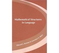 Mathematical Structures in Languages by Lawrence S. Moss Lawrence S. Moss (Auteur)