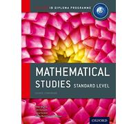 Mathematical Studies Standard Level: Course Companion