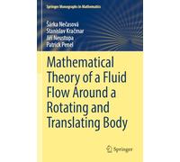 Mathematical Theory of a Fluid Flow Around a Rotating and Translating Body