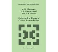 Mathematical Theory Of Control Systems Design