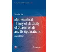 Mathematical Theory Of Elasticity Of Quasicrystals And Its Applications