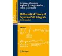 Mathematical Theory of Feynman Path Integrals: An Introduction