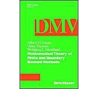 Mathematical Theory Of Finite And Boundary Element Methods