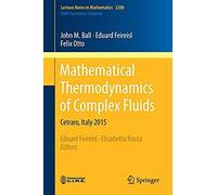 Mathematical Thermodynamics Of Complex Fluids