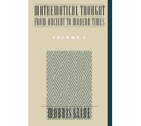 Mathematical Thought from Ancient to Modern Times Volume 3