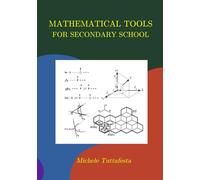Mathematical tools for secondary school