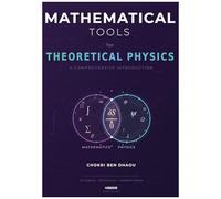 Mathematical Tools For Theoretical Physics