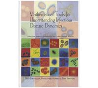 Mathematical Tools For Understanding Infectious Disease Dynamics