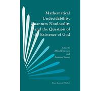 Indécidabilité math. et non-localité quantique – Question de l'existence de Dieu – Springer Verlag