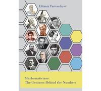 Mathematicians: The Geniuses Behind the Numbers