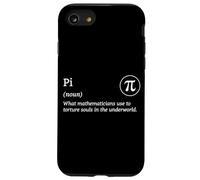 Mathématicien Underworld Blague Math Torture Definition Pi Day Coque pour iPhone SE (2020) / 7/8