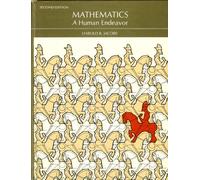 Mathematics, a Human Endeavor: A Textbook for Those Who Think They Don't Like the Subject