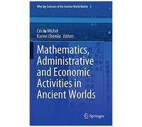 Mathematics, Administrative And Economic Activities In Ancient Worlds