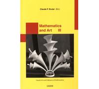 Mathematics And Art - Visual Art And Diffusion Of Mathematics Tome 3