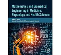 Mathematics and Biomedical Engineering in Medicine, Physiology and Health Sciences