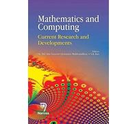 Mathematics And Computing: Current Research And Developments