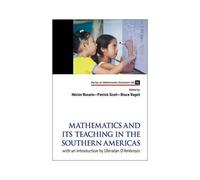Mathematics And Its Teaching In The Southern Americas