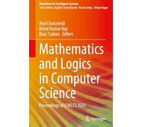 Mathematics and Logics in Computer Science: Proceedings of ICMLCS 2025