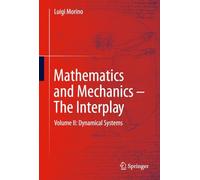 Mathematics and Mechanics - the Interplay: Dynamical Systems (II)