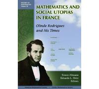 Mathematics and Social Utopias in France: Olinde Rodrigues and His Times