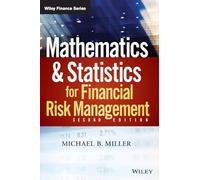 Mathematics and Statistics for Financial Risk Management