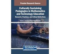 Mathematics and Technology Education and Culturally Sustaining Pedagogies: Research, Practices, and Critical Reflections