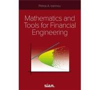 Mathematics and Tools for Financial Engineering by Petros A. Ioannou Petros A. Ioannou (Auteur)
