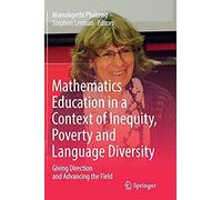 Mathematics Education In A Context Of Inequity, Poverty And Language Diversity