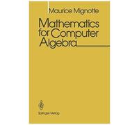 Mathematics For Computer Algebra