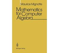 Mathematics For Computer Algebra
