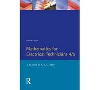 Mathematics for Electrical Technicians 4/5 - [Version Originale] John O Bird, A J C May (Auteur)