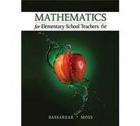 Mathematics For Elementary School Teachers: The Unity And Diversity Of Life (Paperback) Tom Bassarear, (Auteur)