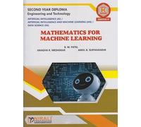 MATHEMATICS FOR MACHINE LEARNING (COURSE CODE 314320) For Semester 4 MSBTE's ‘K’ Scheme Second Year Diploma in Artificial Intelligence | Nirali Prakashan