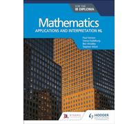 Mathematics for the IB Diploma: Applications and interpretation HL: Applications and interpretation HL