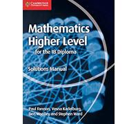 Mathematics for the IB Diploma Higher Level Solutions Manual