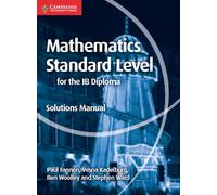 Mathematics For The Ib Diploma Standard Level Solutions Manual