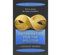 Mathematics for the Million - [Version Originale] Lancelot Hogben (Auteur)
