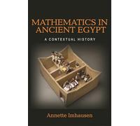 Mathématiques dans l'Égypte ancienne : une histoire contextuelle