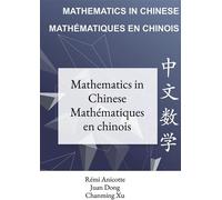 Mathematics in Chinese - Mathématiques en chinois Edition trilingue français-anglais-chinois - Remi Anicotte - Bookelis - broché - Méthode de langue