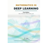 Mathematics in Deep Learning: CNNs, Transformers, Diffusion Models, and LLMs