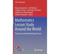 Mathematics Lesson Study Around the World: Theoretical and Methodological Issues (ICME-13 Monographs) - [Version Originale] Inconnu (Auteur)