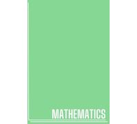 MATHEMATICS: Mathematics Course Notebook For Students & School, Graph, Color Green