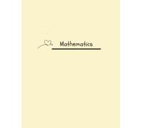 Mathematics Notebook for Students: 120 Blank Pages for Math Notes, Calculations, Graphs and Problem Solving
