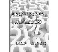 Mathematics Notebook - Large 8.5x11 Inch: 120 Pages for Math Practice, Graphing, and Calculations